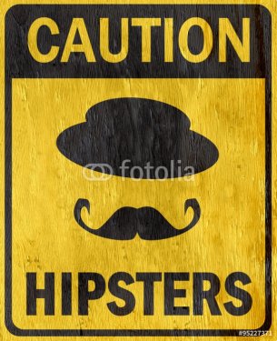 caution hipster sign on wood grain texture - 901146015