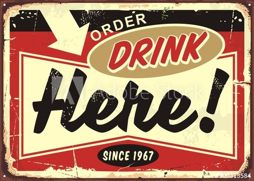 Order drinks here retro cafe bar sign on old rusty metal background. Restaurant or pub sign board.