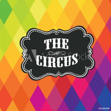 Circus label on colored rhombus background. Vector - 901142115