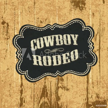Grunge background with wild west styled label. Vector, EPS10. - 901142125