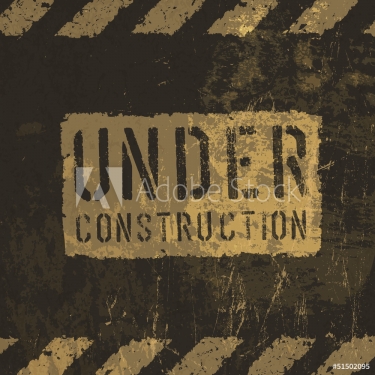 Grunge under construction illustration. Vector - 901142138
