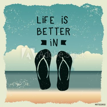 hand drawn typography poster with slippers. life is better in fl - 901148141