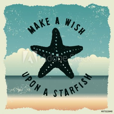 hand drawn typography poster with starfish. make a wish upon a s