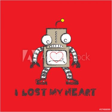 Robot lost his heart