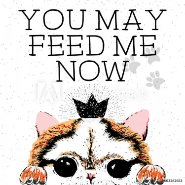 You may feed me now, hand drawn card and lettering calligraphy motivational q... - 901146939