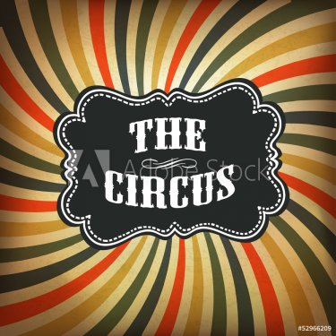 Grunge circus background. Vector, EPS10 - 901142104