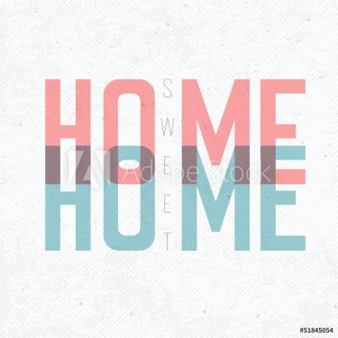 Home Sweet Home Phrase. With textured background, vector, EPS10 - 901142136