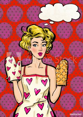 Pop Art girl in apron  and oven mitts with the speech bubble. Pop Art girl. Housewife  in apron and oven mitts. Birthday greeting card. Vintage advertising poster. Comic woman with speech bubble. Sexy