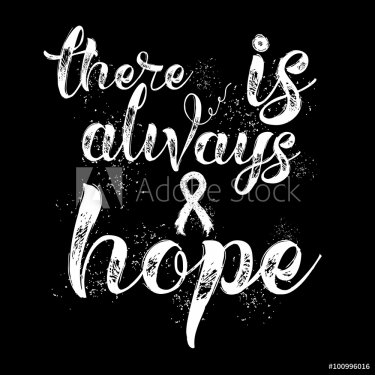There is always hope. Inspirational quote about breast cancer awareness. Mode... - 901146941