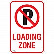 Zenith Safety Products - SGP347 - Enseigne Stationnement interdit «Loading Zone» Chaque