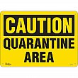 Zenith Safety Products - SGU370 - Enseigne « Quarantine Area » Chaque