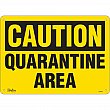 Zenith Safety Products - SGU371 - Quarantine Area Sign Each