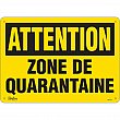 Zenith Safety Products - SGU373 - Enseigne « Zone de quarantaine » Chaque