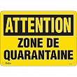 Zenith Safety Products - SGU374 - Enseigne « Zone de quarantaine » Chaque