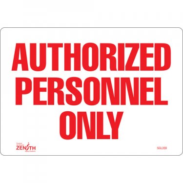 Zenith Safety Products - SGL359 - Enseigne «Authorized Personnel Only» Chaque
