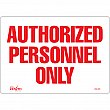 Zenith Safety Products - SGL359 - Enseigne «Authorized Personnel Only» Chaque