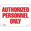 Zenith Safety Products - SGL360 - Enseigne «Authorized Personnel Only» Chaque