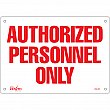 Zenith Safety Products - SGL361 - Enseigne «Authorized Personnel Only» Chaque