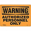 Zenith Safety Products - SGL366 - Enseigne «Authorized Personnel Only» Chaque