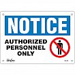 Zenith Safety Products - SGL384 - Enseigne «Authorized Personnel Only» Chaque