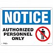 Zenith Safety Products - SGL388 - Enseigne «Authorized Personnel Only» Chaque