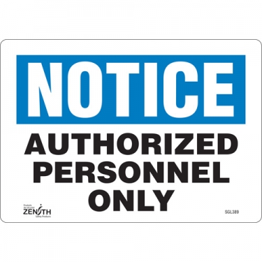 Zenith Safety Products - SGL389 - Enseigne «Authorized Personnel Only» Chaque