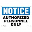 Zenith Safety Products - SGL390 - Enseigne «Authorized Personnel Only» Chaque