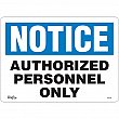 Zenith Safety Products - SGL392 - Enseigne «Authorized Personnel Only» Chaque