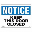 Zenith Safety Products - SGL416 - Enseigne «Keep This Door Closed» Chaque