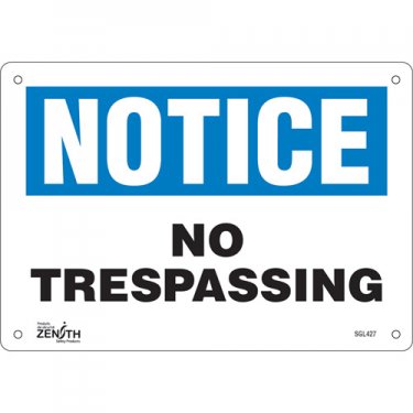 Zenith Safety Products - SGL427 - Enseigne «No Trespassing» Chaque