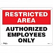 Zenith Safety Products - SGL441 - Enseigne «Authorized Personnel Only» Chaque