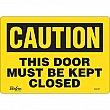Zenith Safety Products - SGL527 - Enseigne «This Door Must Be Kept Closed» Chaque