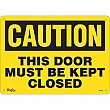 Zenith Safety Products - SGL531 - Enseigne «This Door Must Be Kept Closed» Chaque