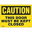 Zenith Safety Products - SGL532 - Enseigne «This Door Must Be Kept Closed» Chaque