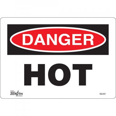 Zenith Safety Products - SGL557 - Danger Hot Sign Each