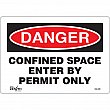 Zenith Safety Products - SGL599 - Enseigne «Confined Space Enter By Permit Only» Chaque