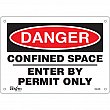 Zenith Safety Products - SGL606 - Enseigne «Confined Space Enter By Permit Only» Chaque