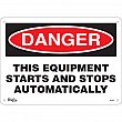 Zenith Safety Products - SGL687 - Enseigne «This Equipment Starts And Stops Automatically» Chaque