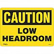 Zenith Safety Products - SGL693 - Enseigne «Low Headroom» Chaque