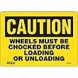 Zenith Safety Products - SGM046 - Enseigne «Wheels Must Be Chocked» Chaque