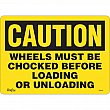 Zenith Safety Products - SGM049 - Enseigne «Wheels Must Be Chocked» Chaque