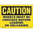 Zenith Safety Products - SGM050 - Enseigne «Wheels Must Be Chocked» Chaque