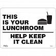 Zenith Safety Products - SGM142 - This Is Your Lunchroom Sign Each