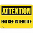 Zenith Safety Products - SGM298 - Enseigne «Entrée Interdite» Chaque