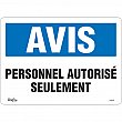 Zenith Safety Products - SGM308 - Enseigne «Personnel Autorisé Seulement» Chaque