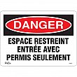 Zenith Safety Products - SGM350 - Enseigne «Espace Restreint» Chaque