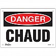 Zenith Safety Products - SGM458 - Enseigne «Chaud» Chaque