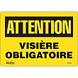 Zenith Safety Products - SGM547 - Enseigne «Visière Obligatoire» Chaque
