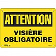 Zenith Safety Products - SGM548 - Enseigne «Visière Obligatoire» Chaque