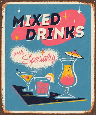 Illustration style vintage d'un effet enseigne de métal Mixed Drinks Our Spe... - 901158330